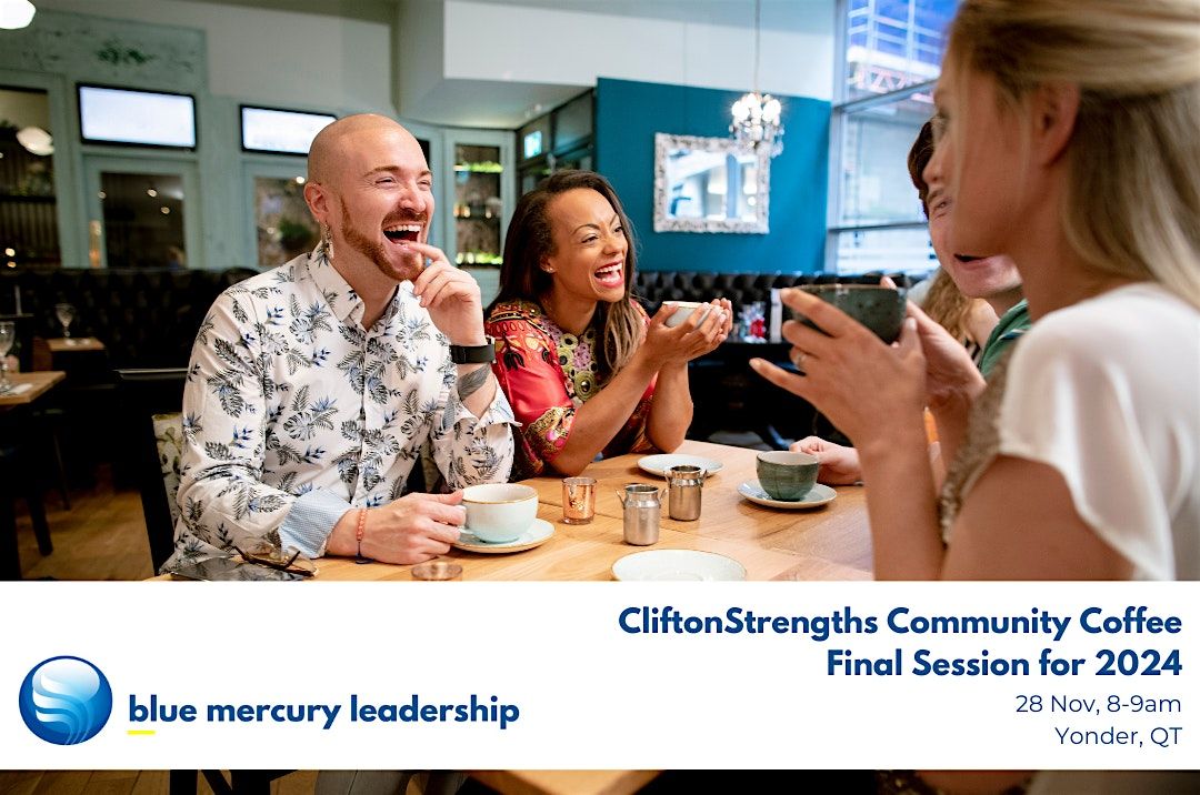 CliftonStrengths Community Coffee - Final Session for 2024