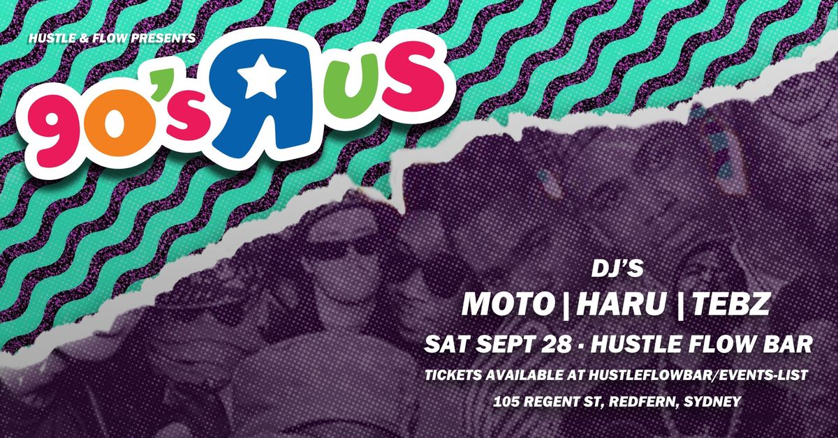 90's R US - DJ MOTO + GUESTS