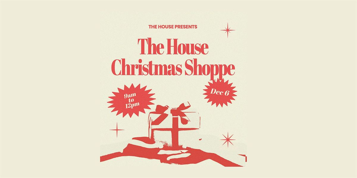 The House Christmas Shoppe