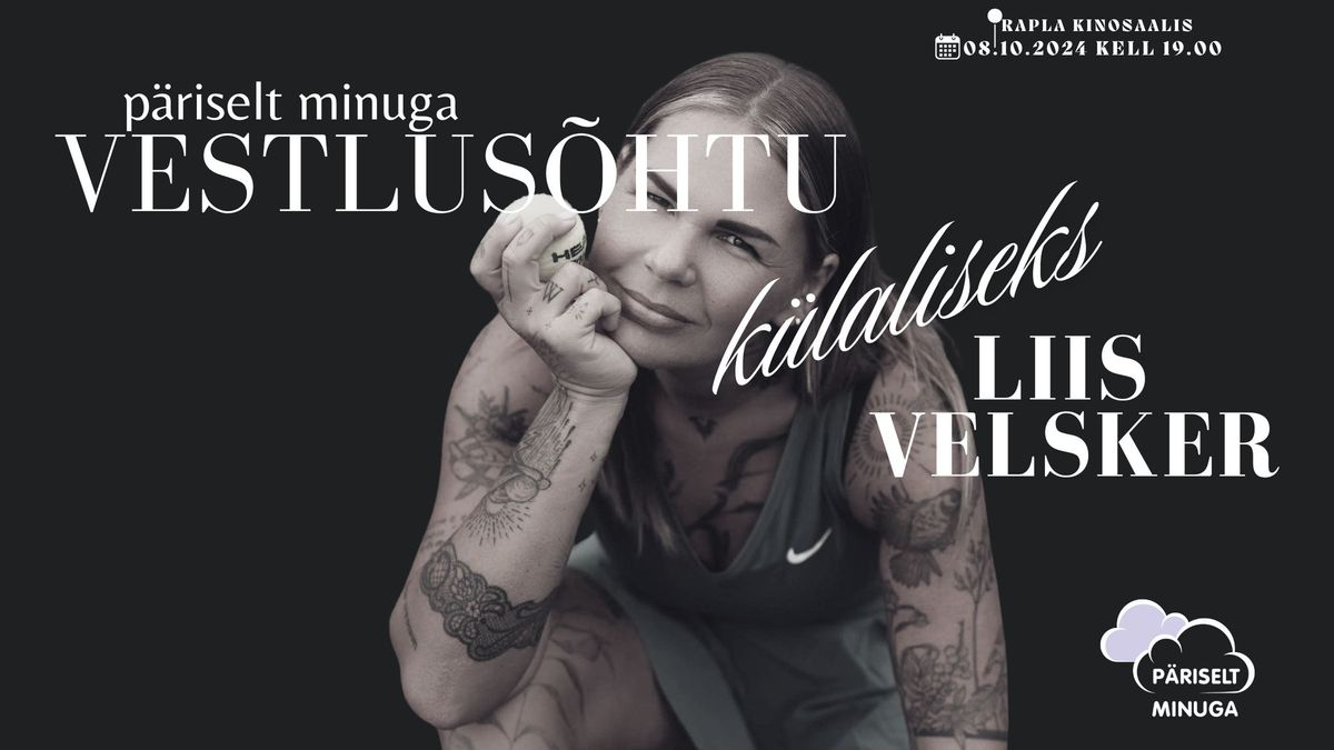 Vestlus\u00f5htu Liis Velskeriga