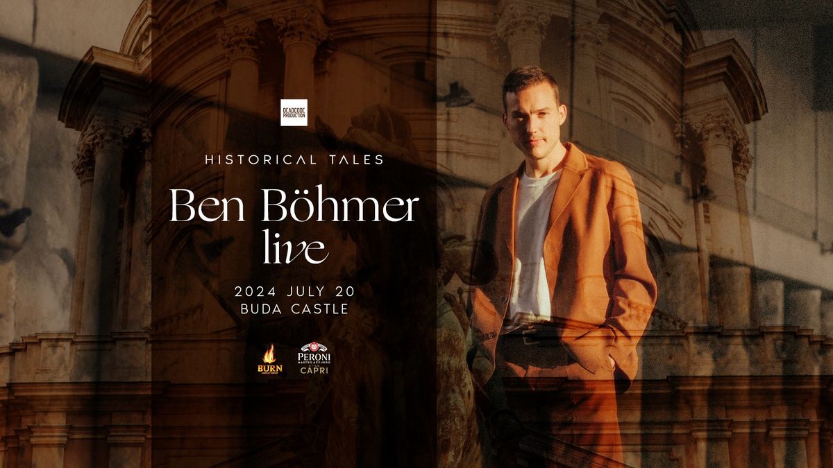 Historical Tales with BEN B\u00d6HMER live - Buda Castle - 20. July 2024 