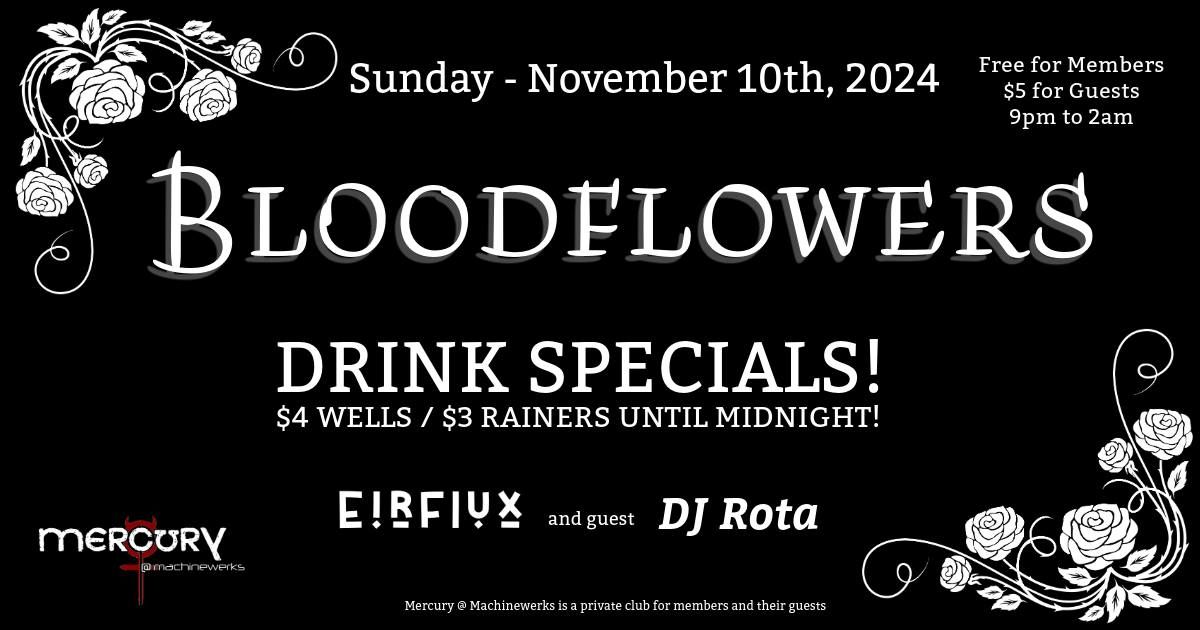 Bloodflowers - With Special Guest DJ Rota!