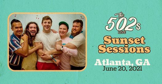 Sunset Sessions Presents The 502s