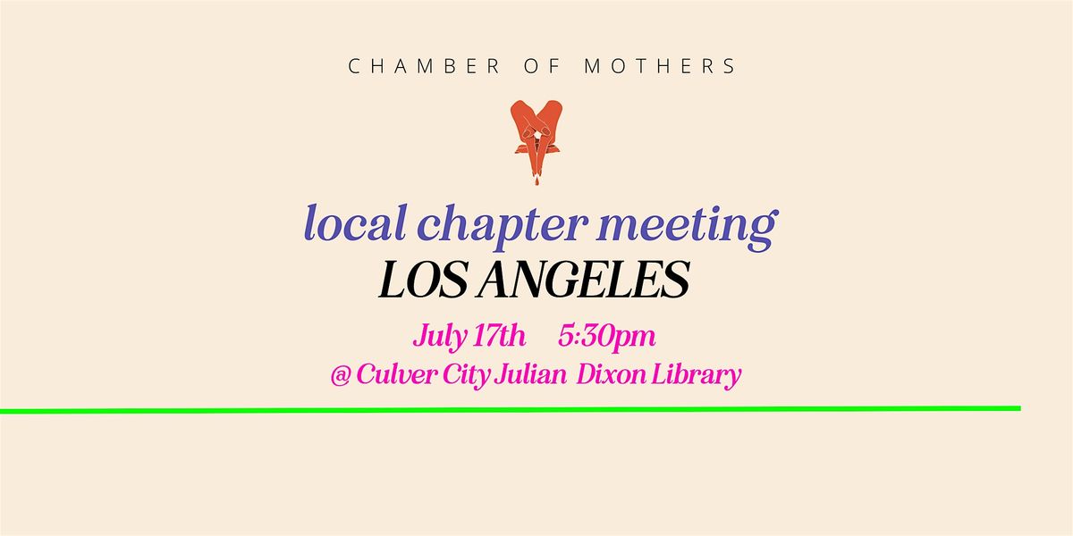 Chamber of Mothers Local Chapter Meeting - LOS ANGELES