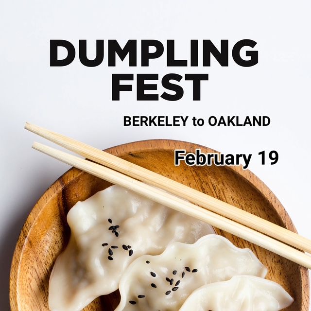 Dumpling Fest Berkeley to Oakland 