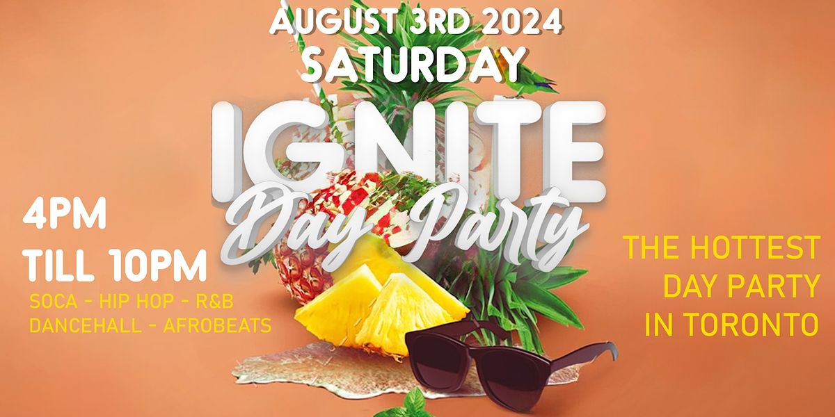 IGNITE | CARIBANA DAY PARTY EVENT | Saturday, August 3rd @ 3PM-10PM