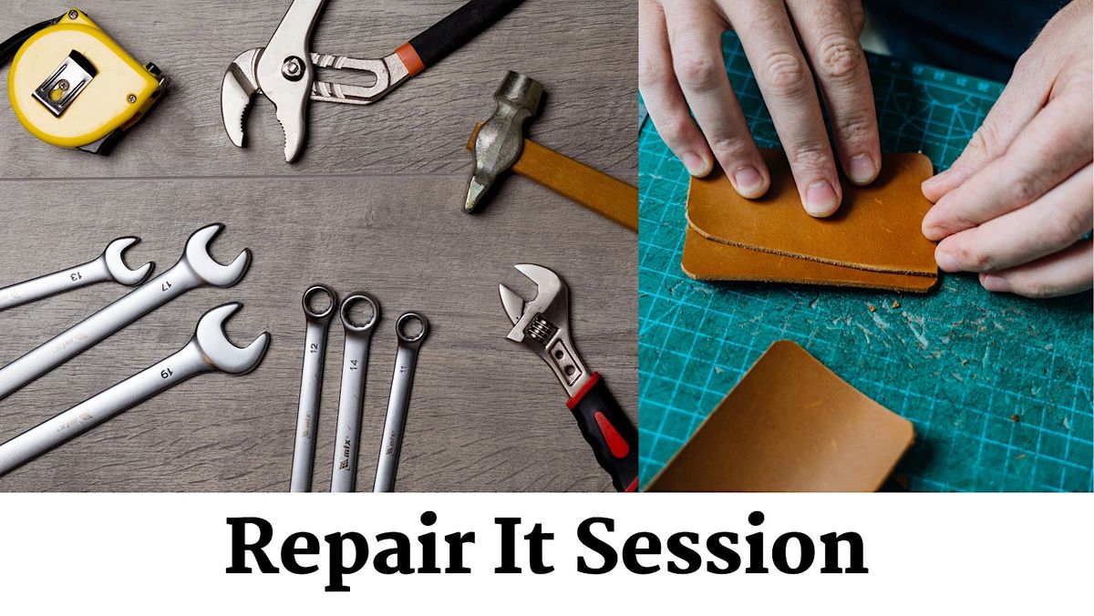 Repair It Session
