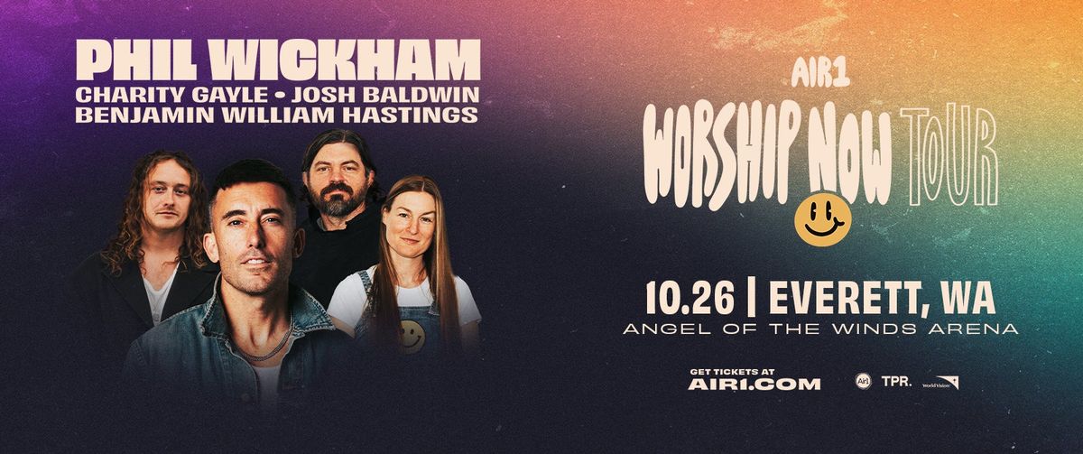 Air1 Worship Now Tour: Phil Wickham  Josh Baldwin & Charity Gayle