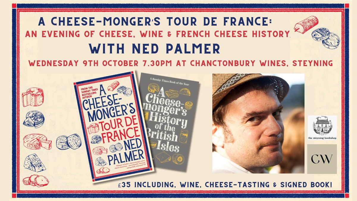 A Cheese-Monger's Tour de France: An Evening with NED PALMER