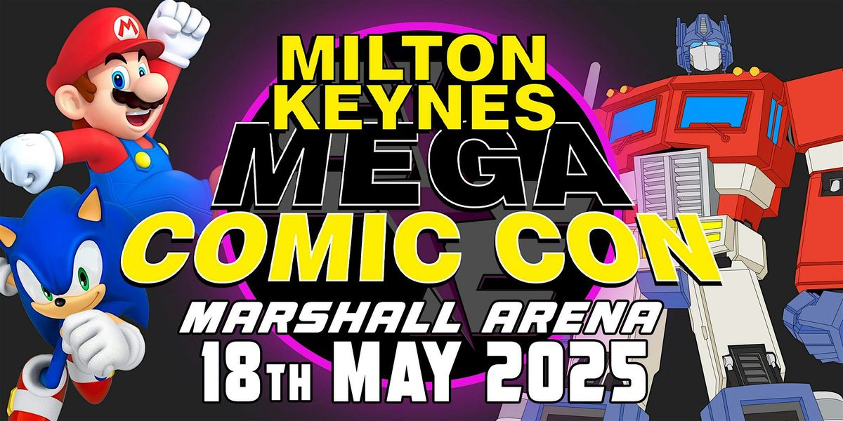 Milton Keynes MEGA Comic Con