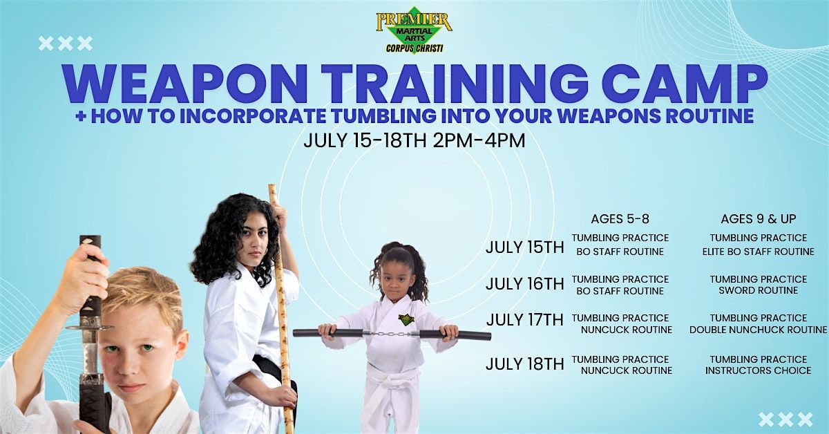 Weapons Training Camp + Tumbling @ Premier Martial Arts