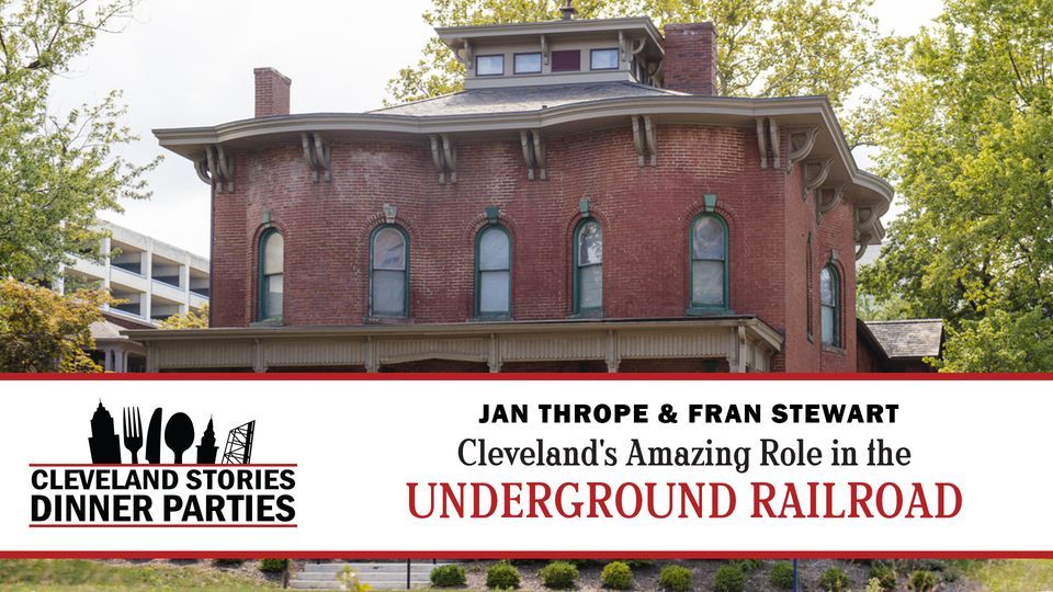Cleveland's Amazing Role in the Underground Railroad - Jan Thrope & Fran Stewart