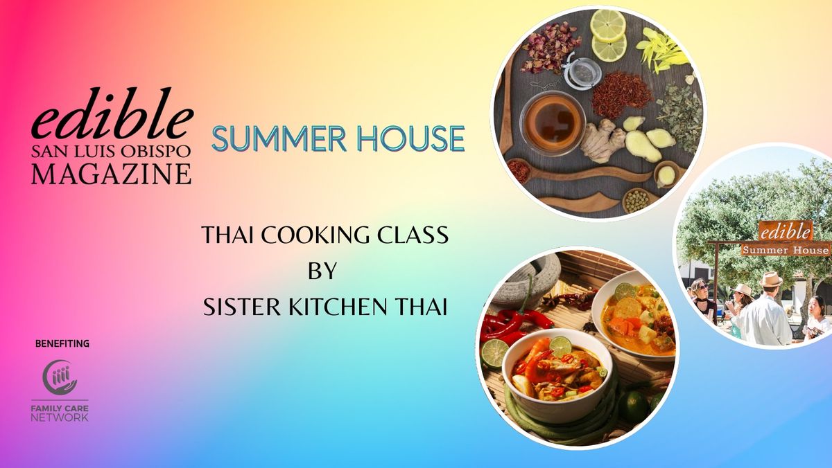 Edible Magazine's Thai Cooking Class by Sister Kitchen Thai