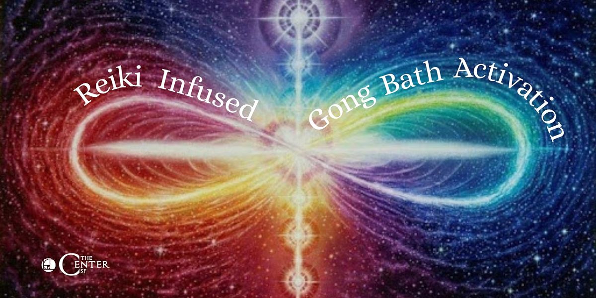 Reiki Infused Gong Bath Activation