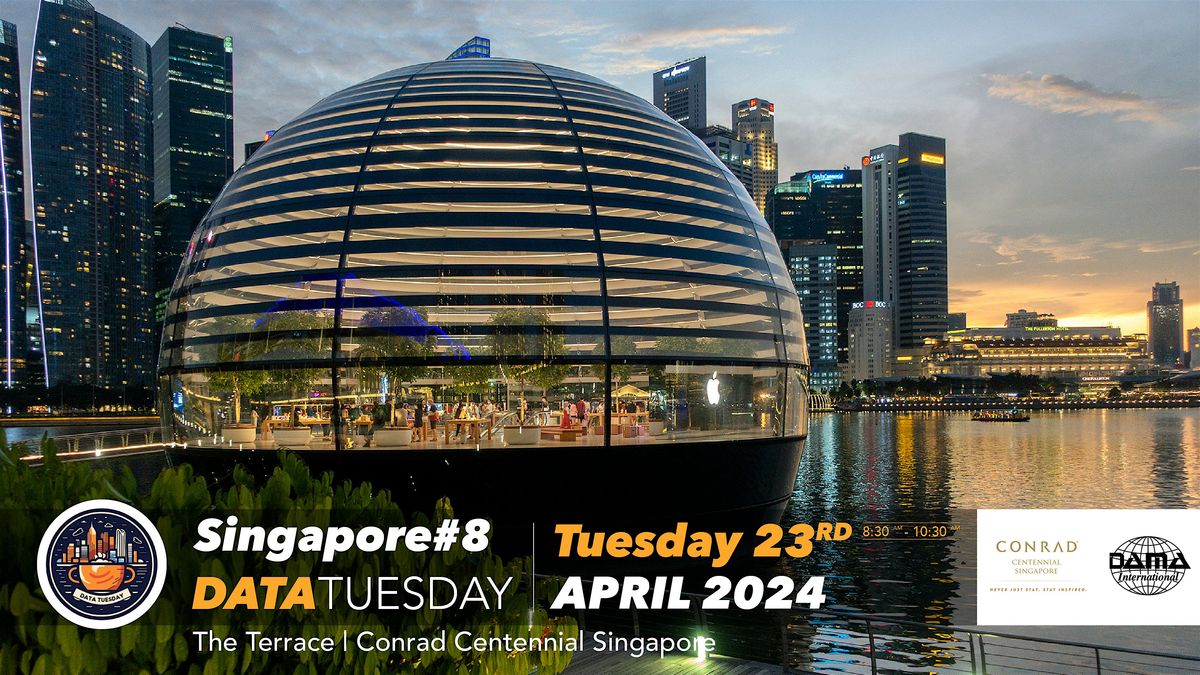 Data Tuesday Singapore # 8 - Gen AI and Data - Singapore DAMA Chapter event