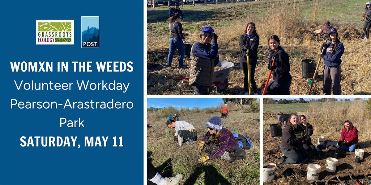 Womxn in the Weeds - Volunteer Workday at Pearson-Arastradero Preserve