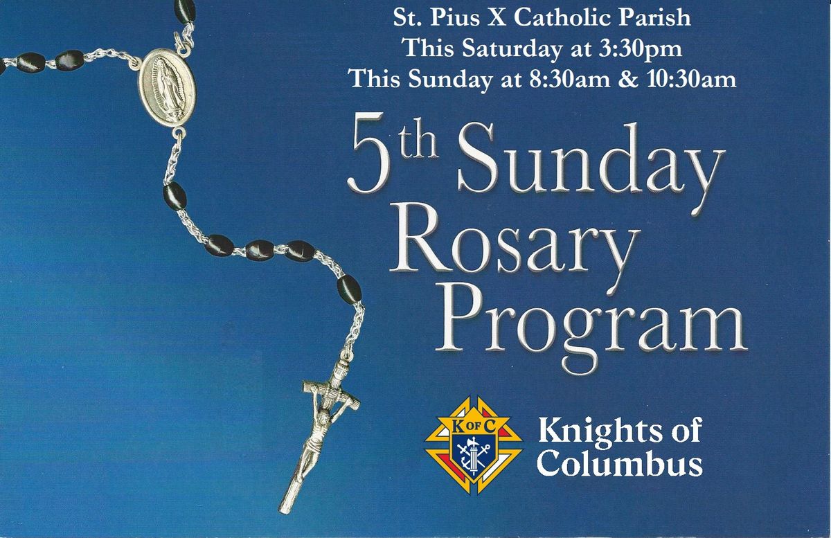 5th Sunday Rosary Program (with St. Pius X Church Rosary Altar Confraternity)