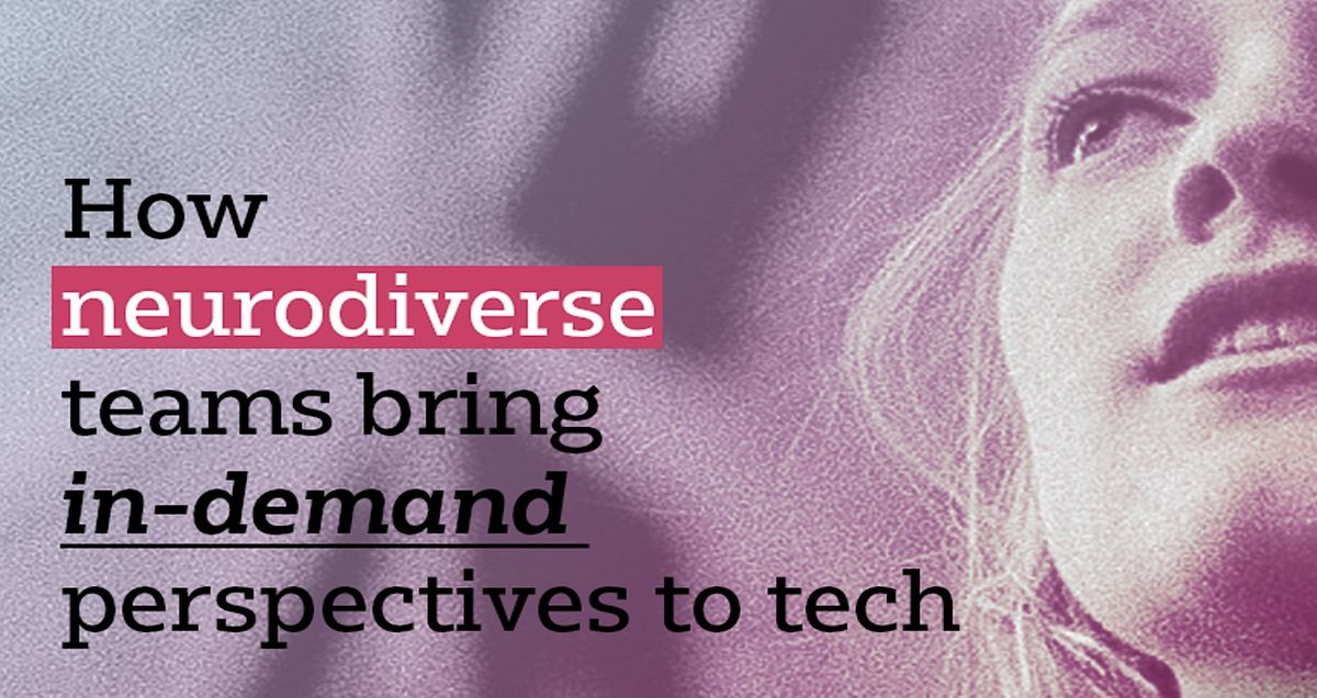 How neurodiverse professionals bring in-demand perspectives to tech