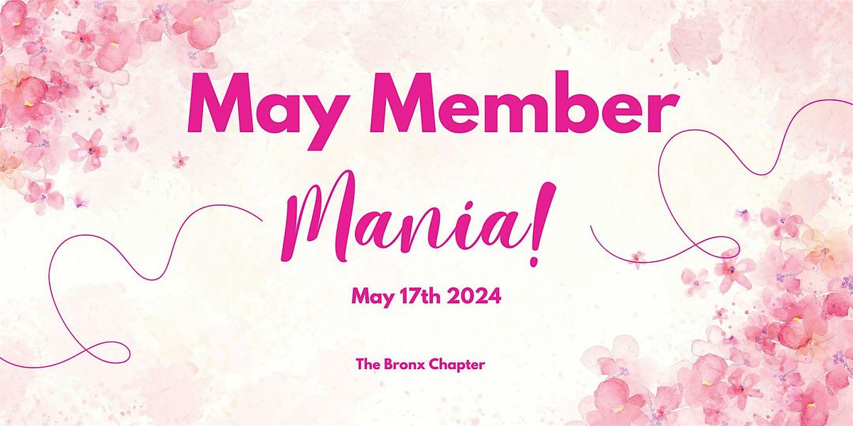 The Bronx Chapter Member Mania 2024- In Person Event Only