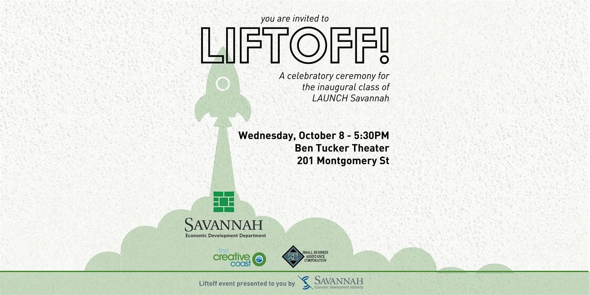 LIFTOFF: A Culmination Ceremony for LAUNCH Savannah