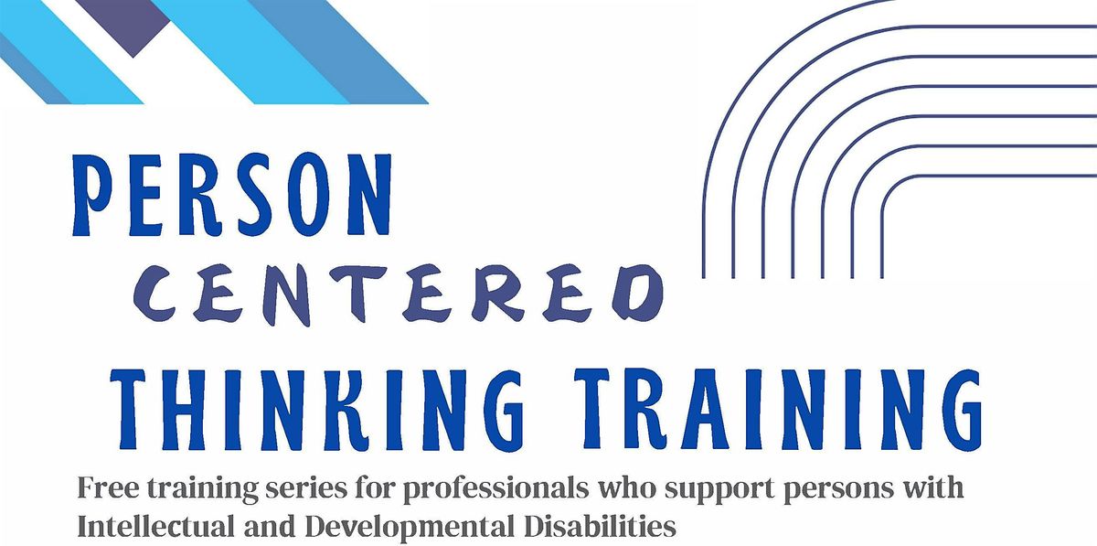 October 24th & 25th Person Centered Thinking Training