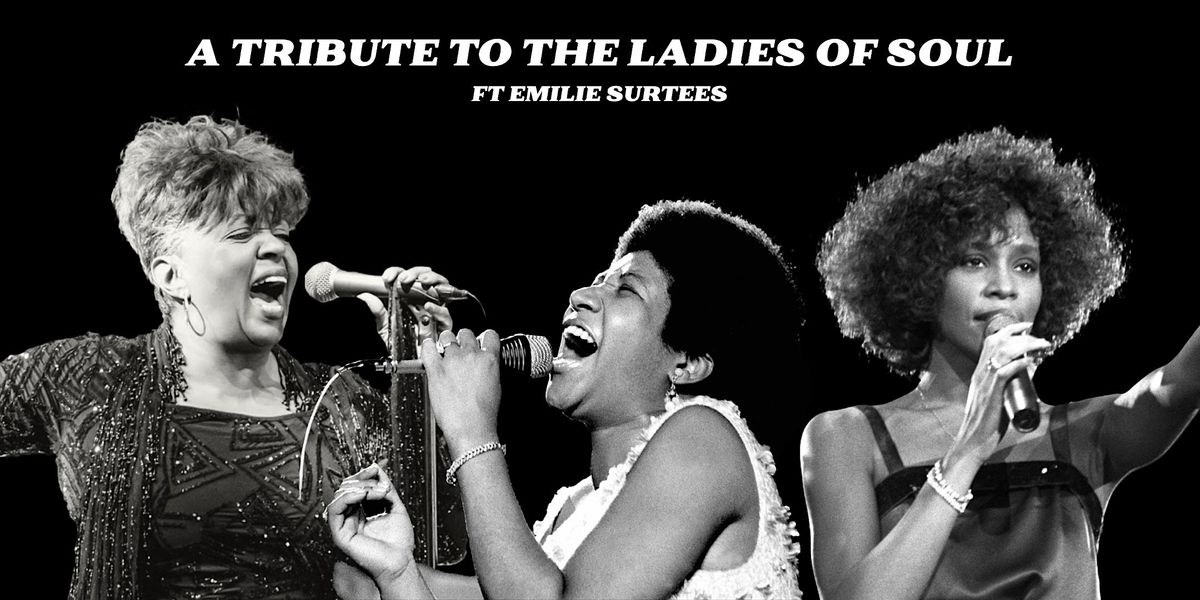 A Tribute To The Ladies of Soul