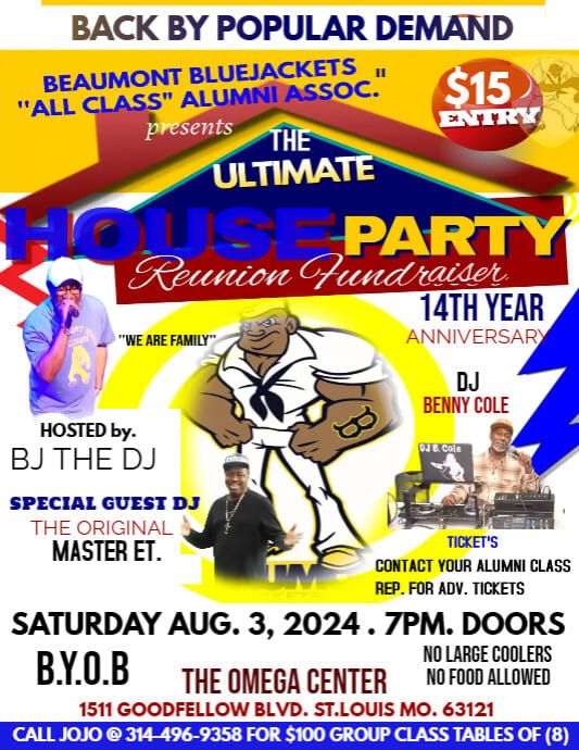 BEAUMONT BLUEJACKETS 14TH ANNUAL ALL CLASS ALUMNI THROWBACK REUNION PICNIC FUNDRAISER HOUSE PARTY 