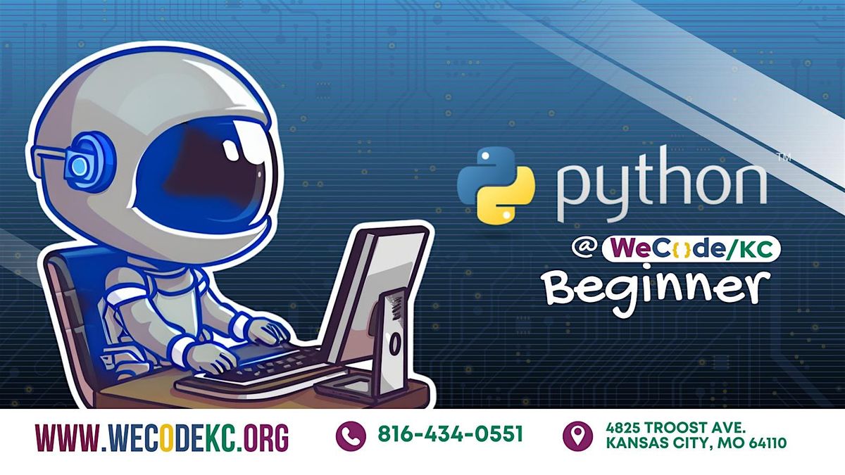 WeCodeKC presents Intermediate Python Class (ages 10+)