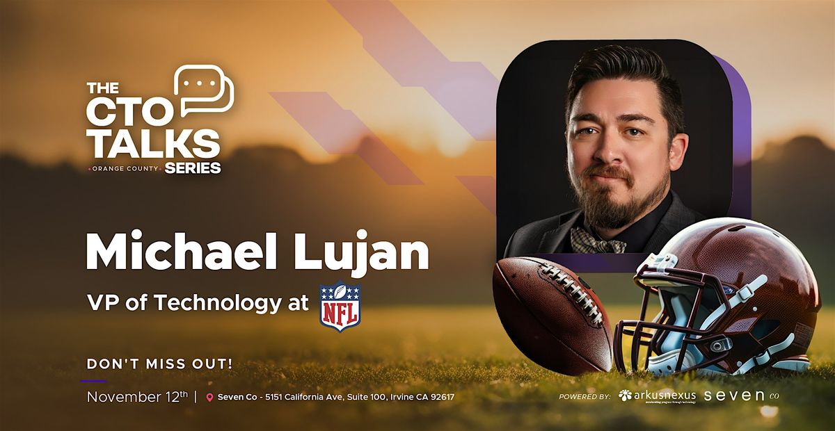 OC CTO Talks | Michael Lujan, VP of Technology at NFL