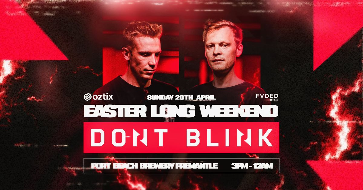 Fvded presents DONT BLINK