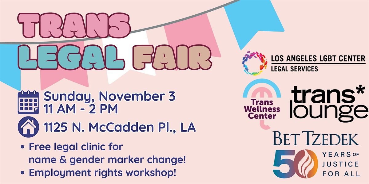 Trans Legal Fair \u2013 Name & Gender Change; Employment Rights Workshops