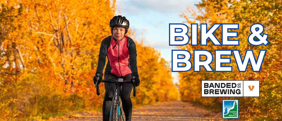 Fall Foliage Bike & Brew on the Eastern Trail with Banded Brewing Co.