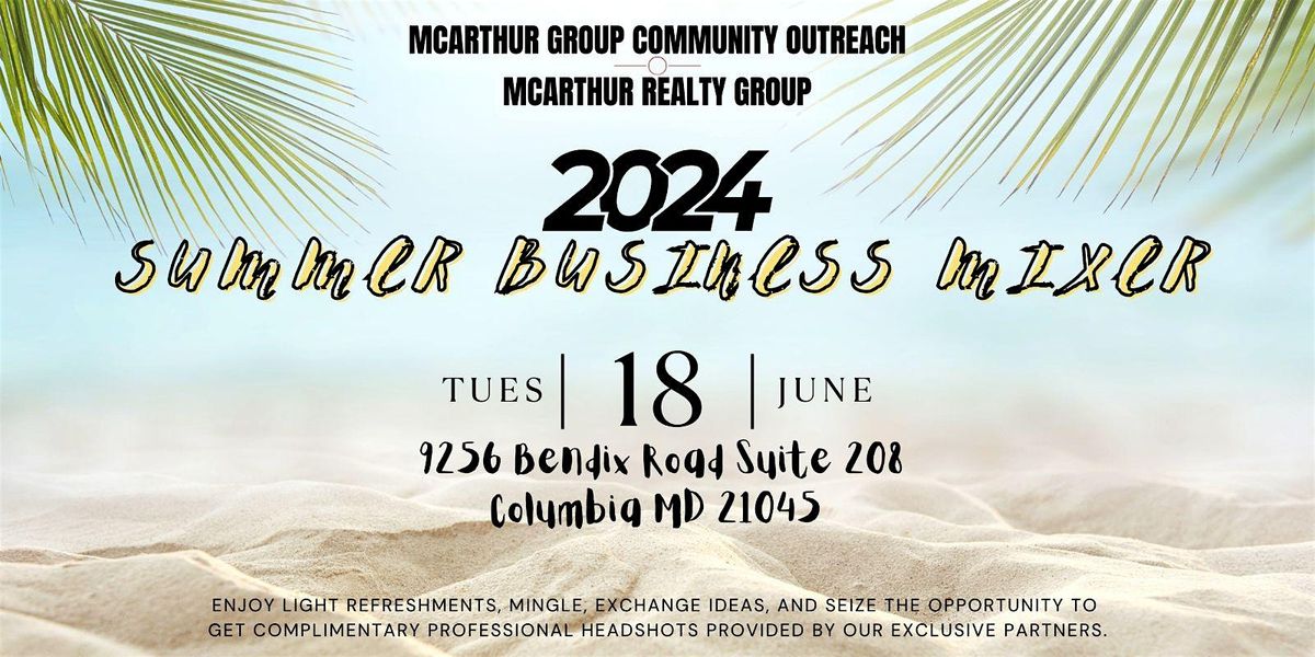 McArthur Group Community Outreach & McArthur Realty Group\u2019s Business Mixer