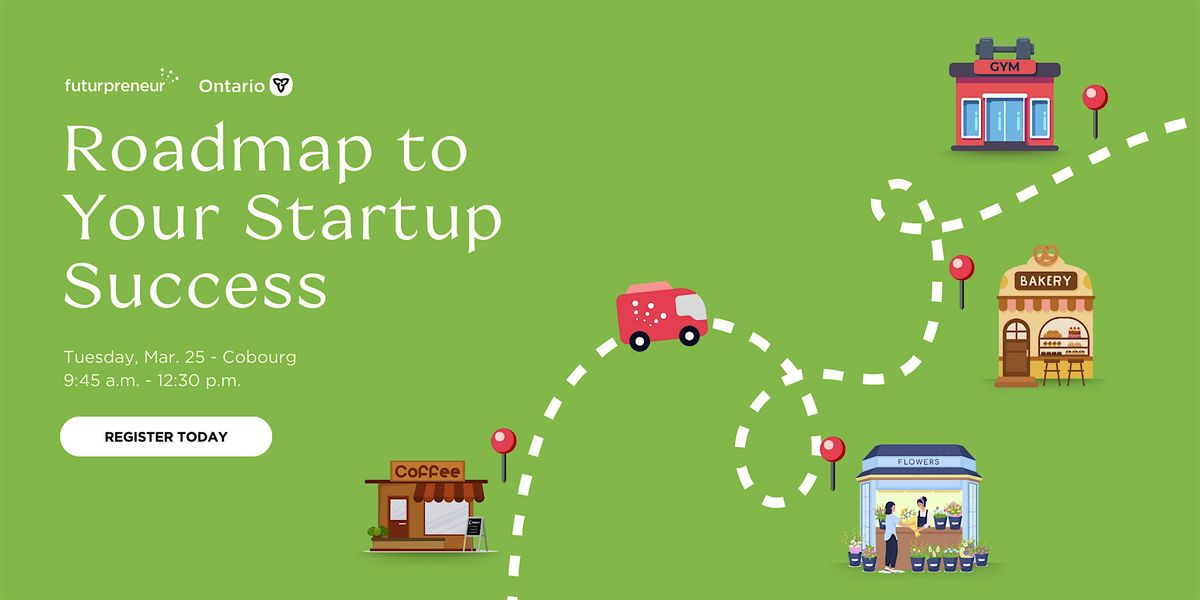 Roadmap to Your Startup Success  (Cobourg)