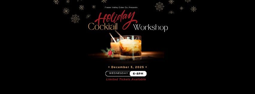 Holiday Cocktail Workshop at Fraser Valley Cider Co.