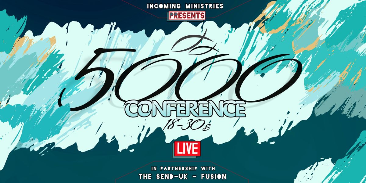 The 5000 Conferance