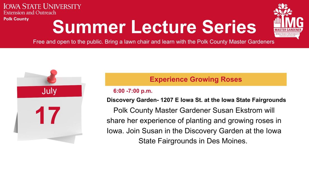 Summer Lecture Series: Experience Growing Roses