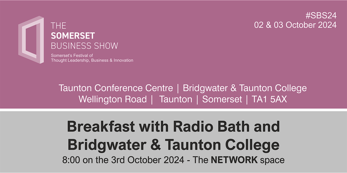 Breakfast with Radio Bath and  Bridgwater & Taunton College