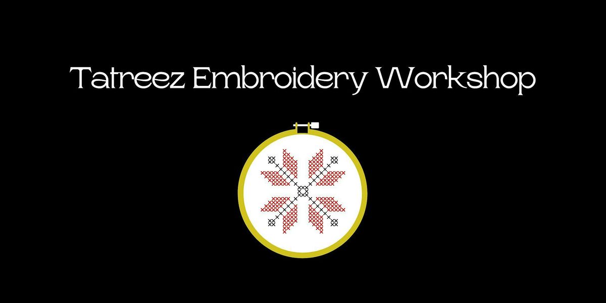 Tatreez Embroidery Workshop