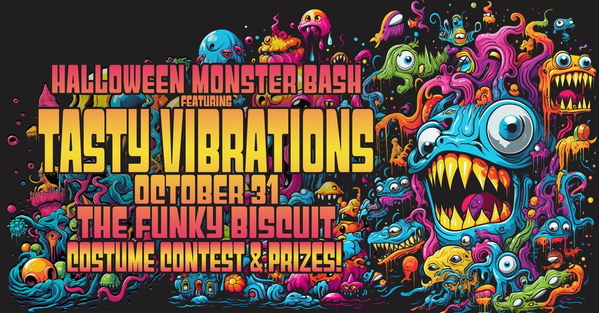 A Halloween Monster Bash Featuring Tasty Vibrations