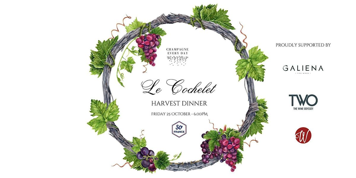 Le Cochelet - Champagne Harvest Dinner