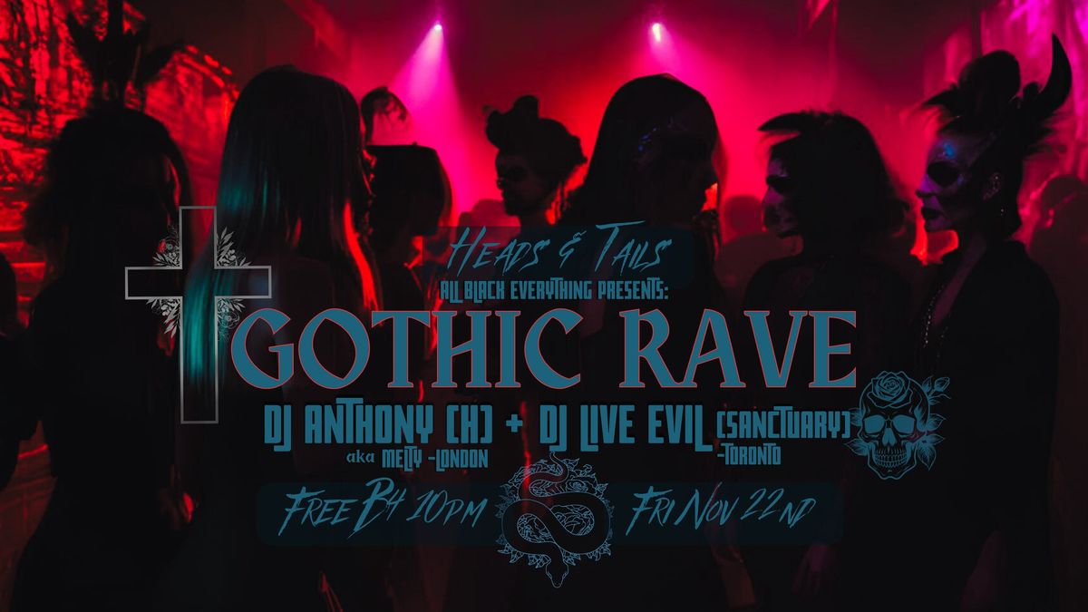 GOTHIC RAVE feat Dj Live Evil (Santcuary Toronto) & Dj Anthony (H)