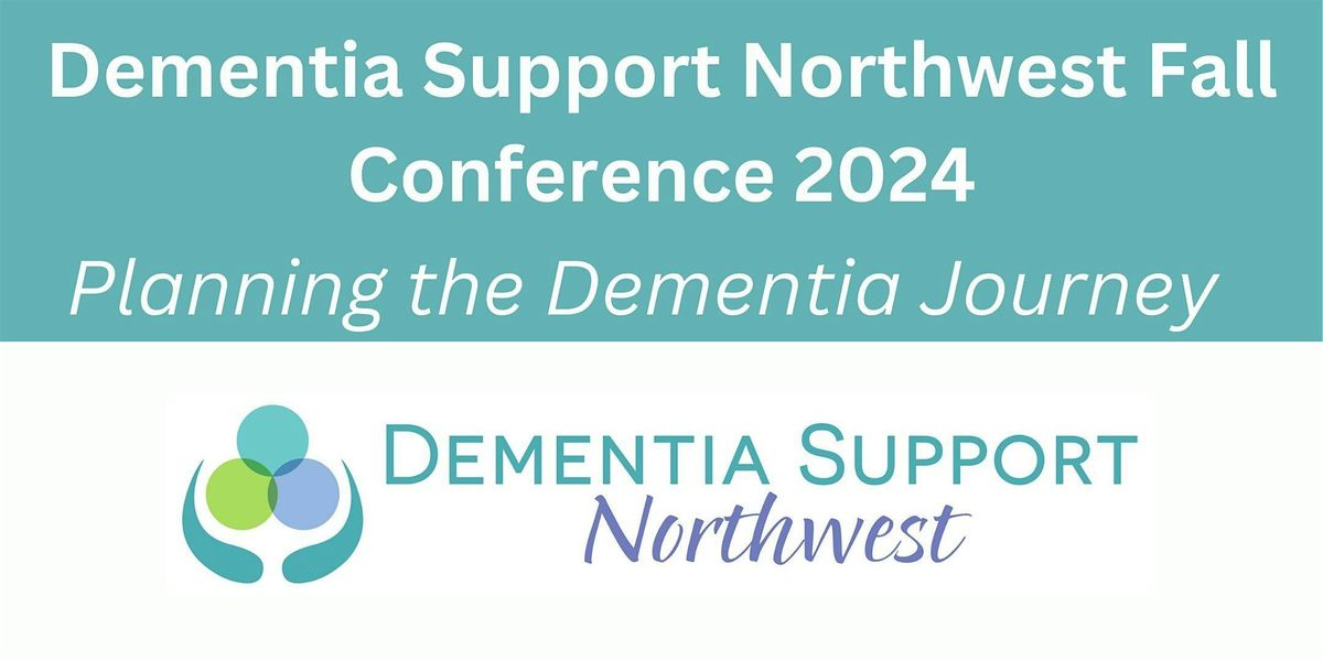 Dementia Support Northwest Fall Conference 2024