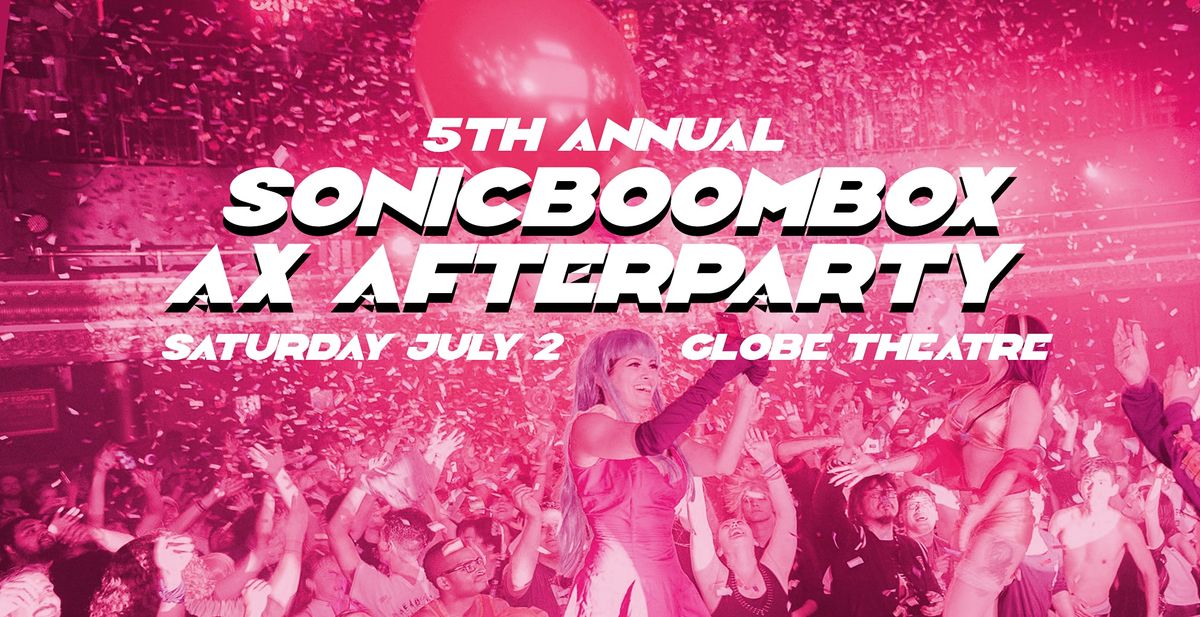 Sonicboombox AX 2022 Afterparty