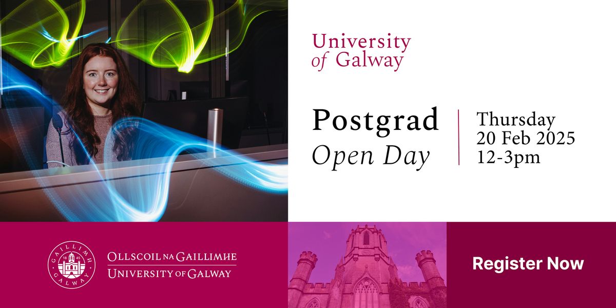 University of Galway Postgrad Open Day