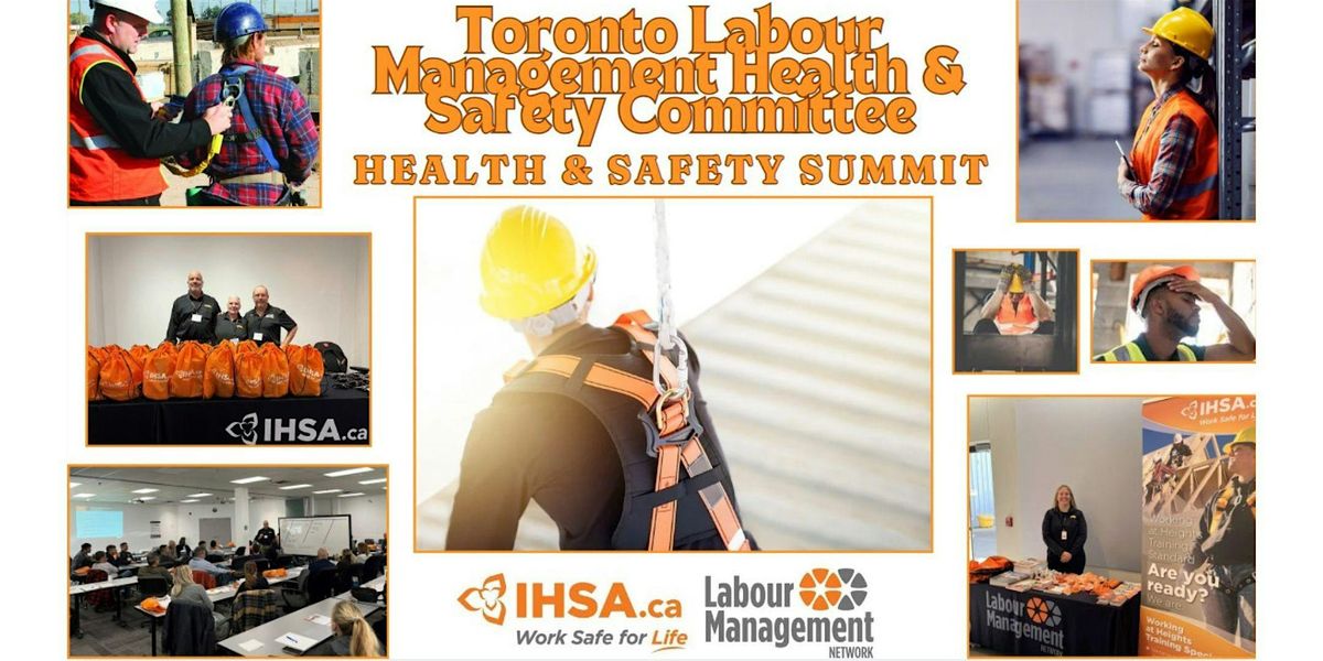 Toronto LMHSC - Health & Safety Summit