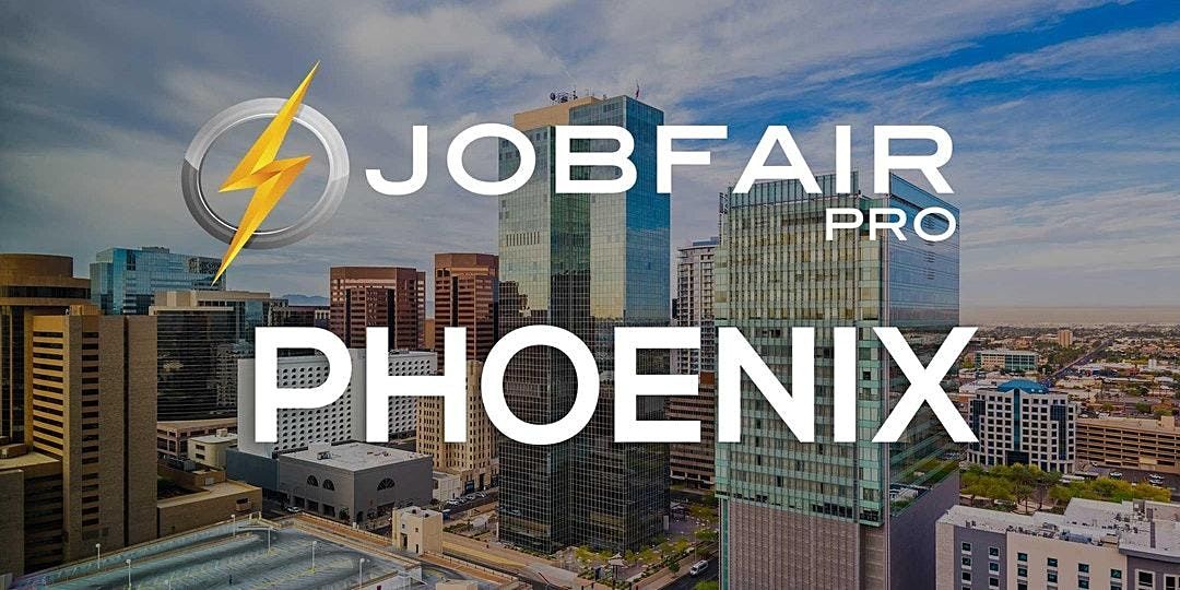 Phoenix Job Fair June 2, 2022 - Phoenix Career Fairs