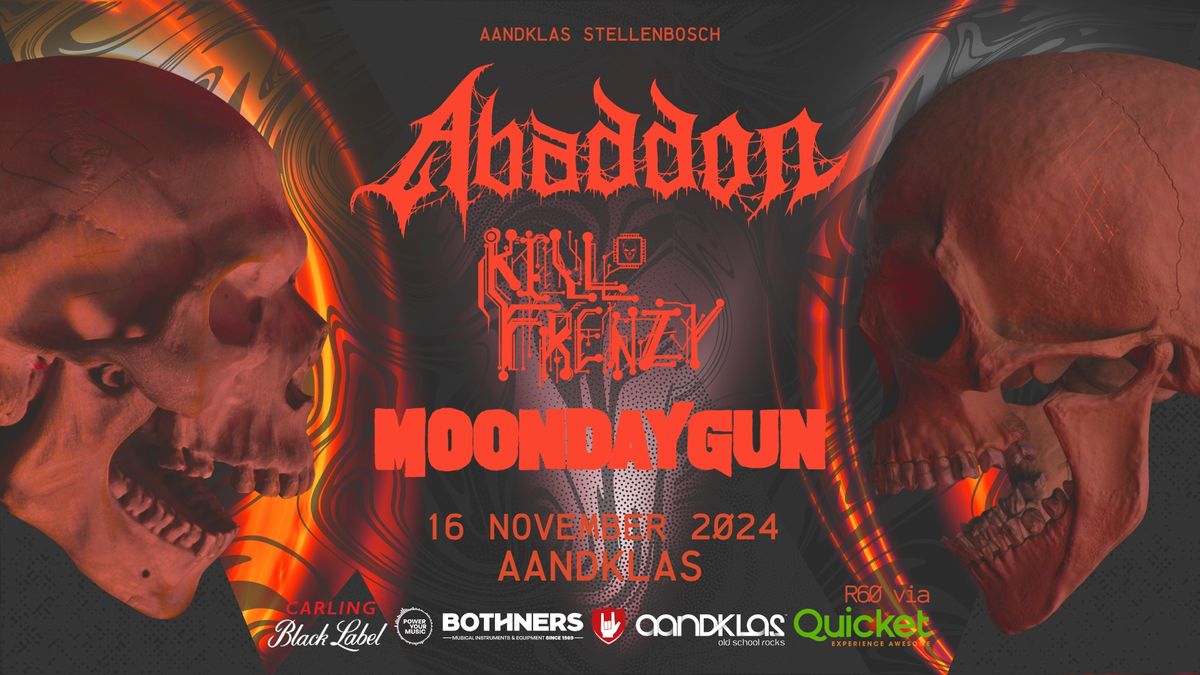 Abaddon, K*ll Frenzy, Moondaygun - LIVE at Aandklas Stellenbosch