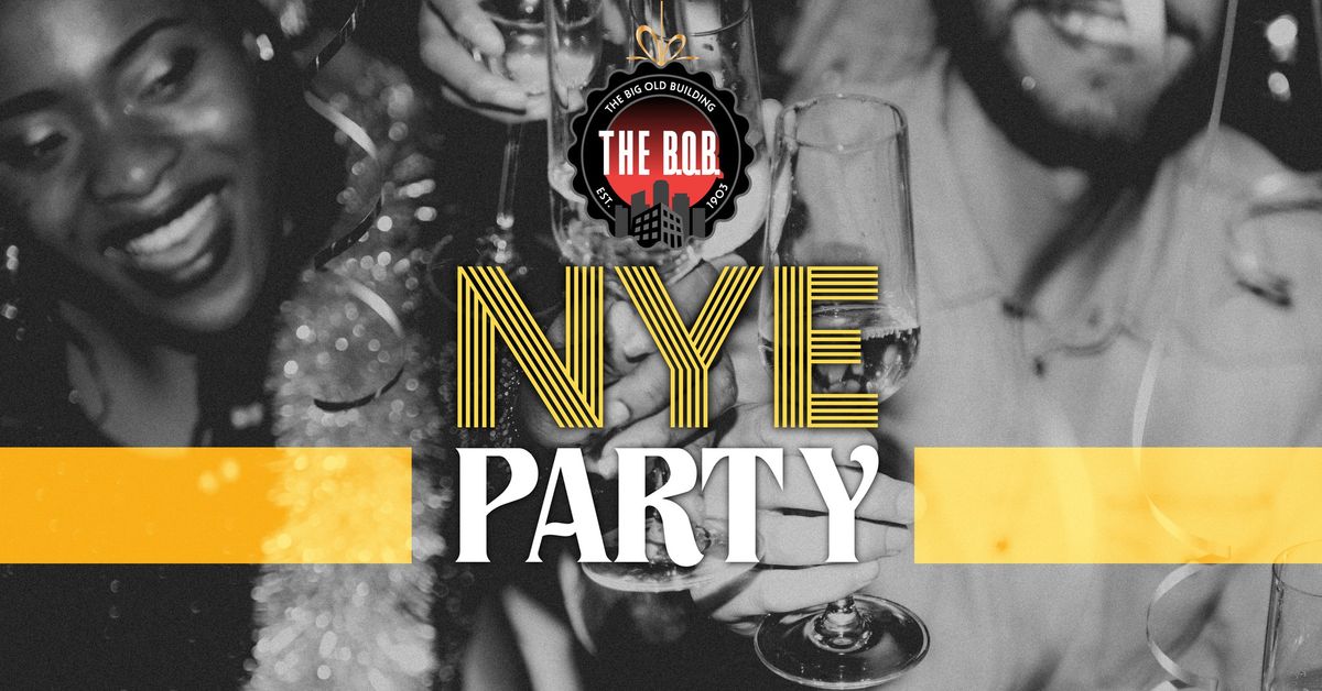 NYE at The BOB  \ud83e\udd42 \ud83c\udf89