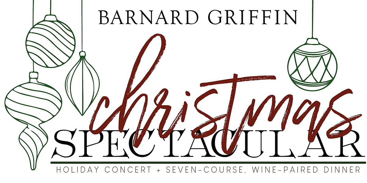 Christmas Spectacular - Holiday Concert and Wine Dinner